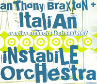 Anthony Braxton + Italian Instabile Orchestra - Creative Orchestra (Bolzano) 2007
