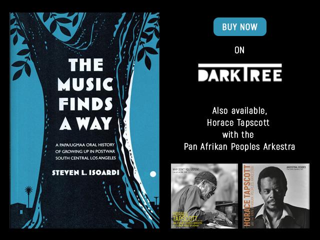 The Music Finds A Way: A PAPA/UGMAA Oral History of Growing Up in Postwar South Central Los Angeles